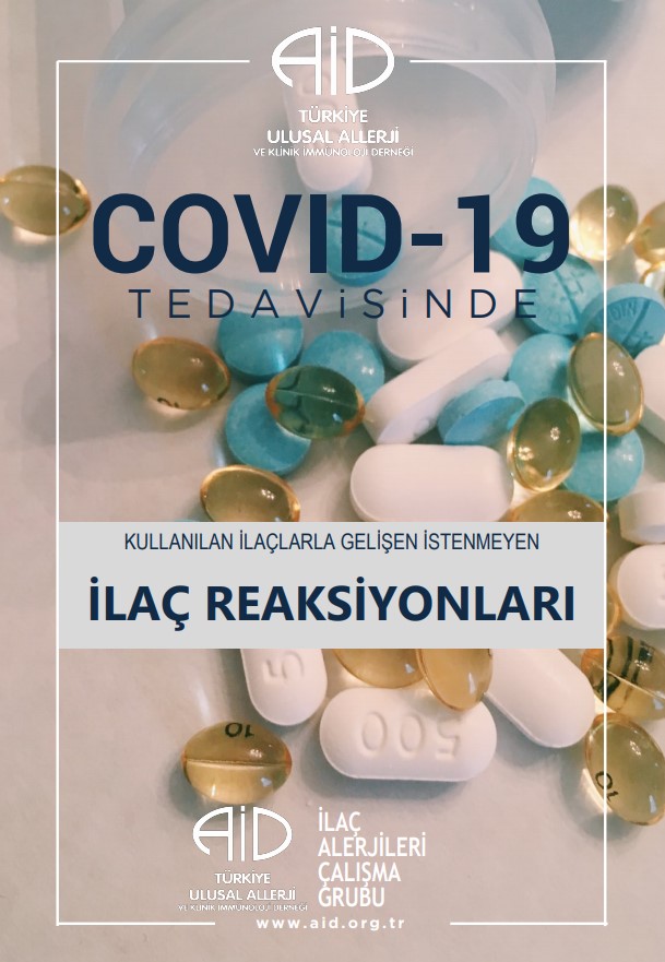 covid 19 tedavisinde kullanilan ilaclara gelisen istenmeyen ilac reaksiyonlari turkiye ulusal alerji ve klinik immunoloji dernegi